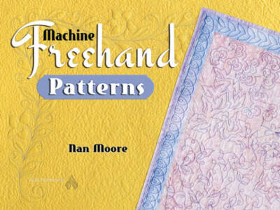 Machine Freehand Patterns - Paperback By Moore, Nan - GOOD