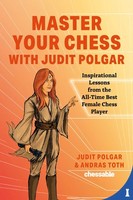 Master Your Chess With Judit Polgar Judit Polgar
