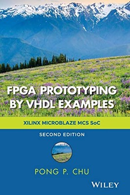 Pong P. Chu - FPGA Prototyping by VHDL Examples   Xilinx MicroBlaze MC - X555z