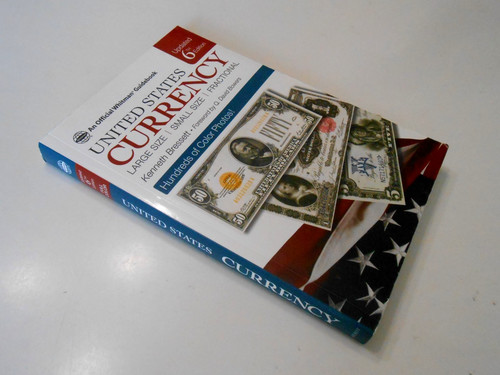 United States Currency Large Small Fractional 6th Ed by Kenneth Bressett 2016