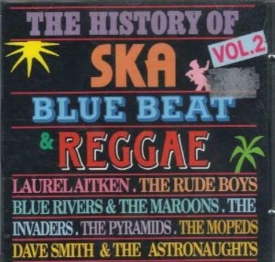 The History Of Ska Blue Beat  Reggae VOL.2 CD