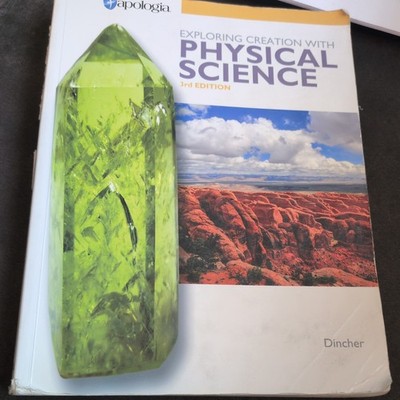 Exploring Creation With Physical Science 3rd Edition 2020 Paperback - Apologia