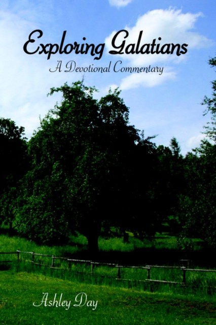 Exploring Galatians by Ashley Day HARDBACK 9781425924485