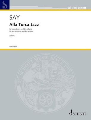 Say, Fazil - Alla Turca Jazz - für Kornett solo und Brass Band