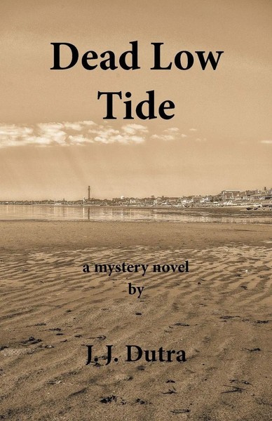 J. J. Dutra | Dead Low Tide | Taschenbuch | Englisch (2018) | Archway Publishing-image