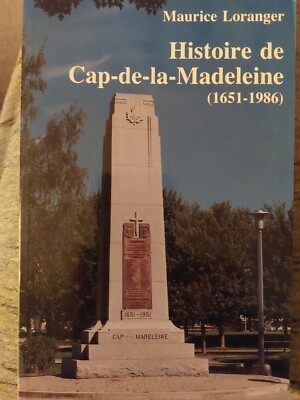 HISTOIRE DE CAP-DE-LA-MADELEINE 16T1-1986 MAURICE LORANGER