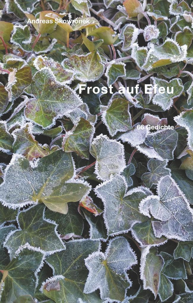 Thumbnail - Frost Auf Efeu | Andreas Skowronek | 2020 | Deutsch