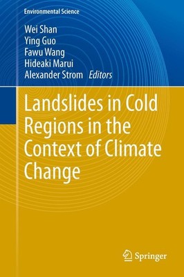 Landslides in Cold Regions in the Context of Climate Change Wei Shan