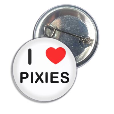 Pixies I Love Herz Button Anstecker Pin Anstecker (25, 55 oder 77 mm)