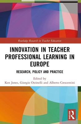 Innovation in Teacher Professional Learning in Europe: Research, Policy and Prac