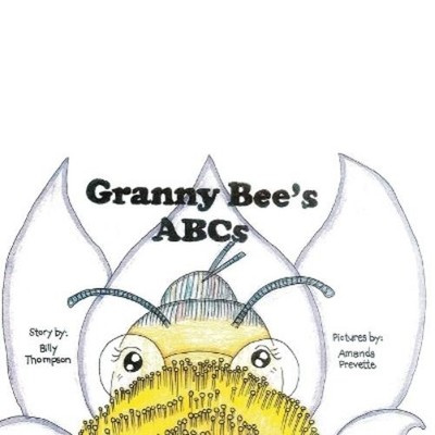 Billy Thompson Granny Bee's ABC's (Taschenbuch)