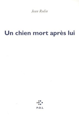 Ein toter Hund nach ihm - Jean Rolin - V2176791