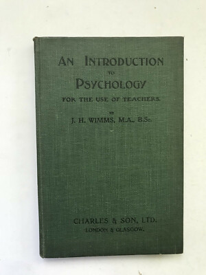 An Introduction To Psychology For Teachers by J Wimms - Pub: Charles 7th Ed - HB