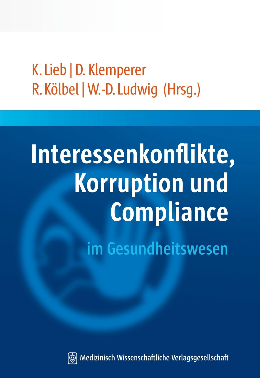 Interessenkonflikte, Korruption Und Compliance Gesundheitswesen Klaus