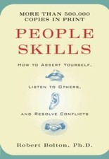 People Skills: How to Assert Yourself, Listen...