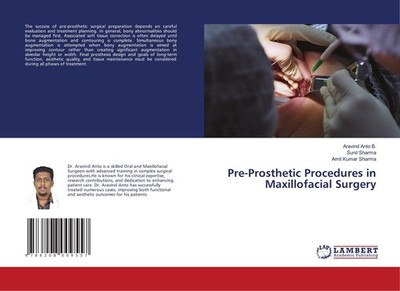 Pre-Prosthetic Procedures in Maxillofacial Surgery Aravind Anto B.