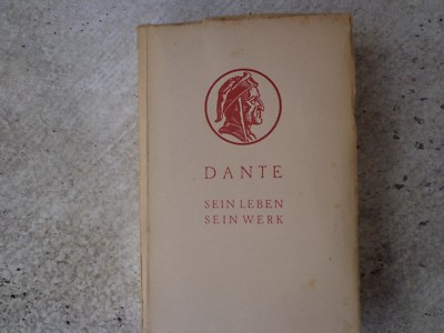 91-  Dante. Sein Leben und sein Werk -  Schneider-Jena, Friedrich - Weimar 1947