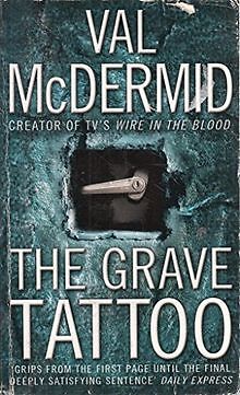The Grave Tattoo von McDermid, Val | Buch | Zustand gut