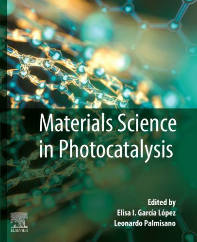 Materials Science in Photocatalysis Garcia Lopez Palmisano Paperback Elsevier