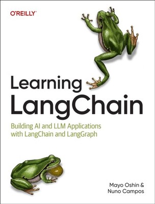Learning Langchain by Mayo Oshin PAPERBACK 9781098167288