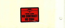 NICE UMWA WE DIG OUR UNION LOCAL 1412 COAL MINING STICKER # 2252