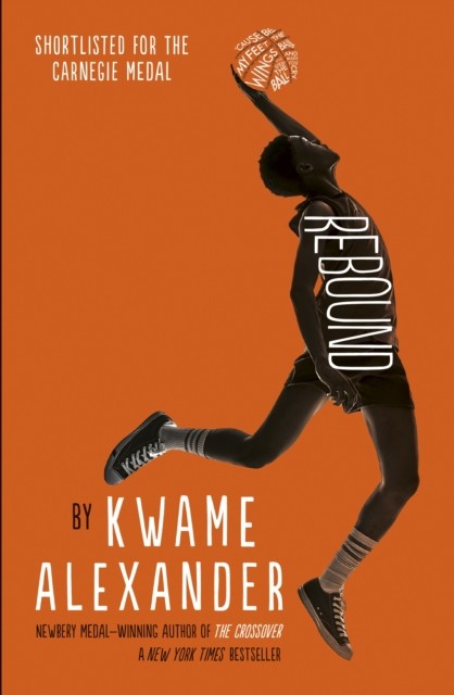 Rebound by Kwame Alexander (Paperback Book)
