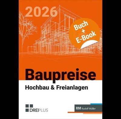 Baupreise für Hochbau und Freianlagen 2026 mit E-Book (PDF) Uwe Morell