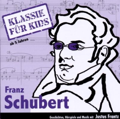Klassik Für Kids - Franz Schubert | CD