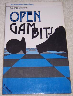 Open Gambits George Botterill pb chess