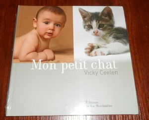 Livre Mon Petit Chat Vicky Ceelen Photographe Bebes Chatons Sous Blister Ebay