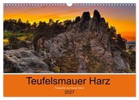 Teufelsmauer Harz (Wandkalender 2027 Din A3 Quer), Calvendo Monatskalender