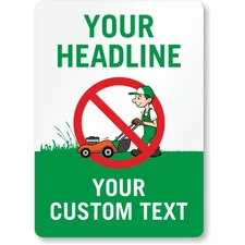 Custom No Mowing Aluminum Weatherproof Sign b00926
