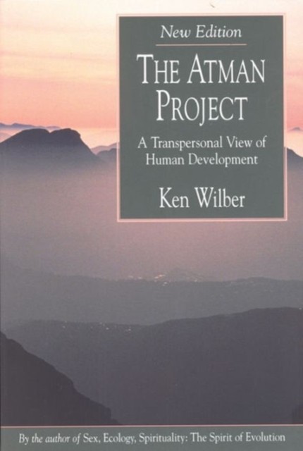 The Atman Project by Ken  Wilber (Paperback Book)