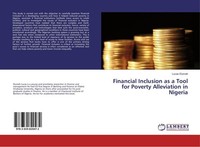Financial Inclusion As A Tool For Poverty Alleviation In Nigeria Lucas Elumah