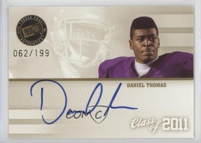 2011 Press Pass Class of 2011 62/199 Daniel Thomas #C11-DT Rookie Auto RC 0v1