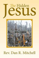 Dan R. Mitchell | The Hidden Jesus | Taschenbuch | Englisch (2014) | Xlibris