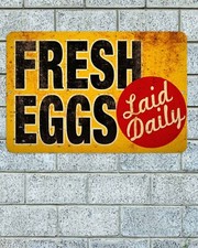 Fresh Eggs Laid Daily Sign Aluminum Metal 8"x12" Vintage Looking Design Farm