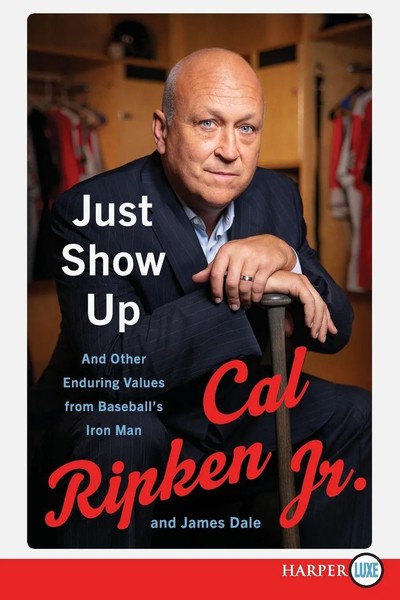 Cal Ripken Jr. | Just Show Up Lp | Taschenbuch | Englisch (2020) | Harperluxe-image