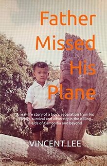 Father Missed His Plane: A Memoir von Lee, Vincent | Buch | Zustand gut