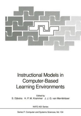 Instructional Models in Computer-Based Learning Environments Sanne Dijkstra
