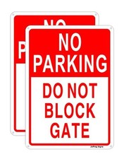 No Parking Do Not Bolck Gate Sign,14 x 10 Inches,Reflective Aluminum,UV
