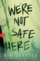We're Not Safe Here Rin Chupeco Taschenbuch Sourcebooks, Inc Englisch 2025