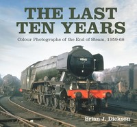 Brian J. Dickson - Last Ten Years Colour Photographs Of The End Of S - G245Z