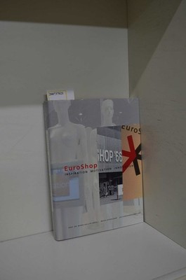 EuroShop : Inspiration, Motivation, Innovation / [EHI, Retail Network ; M, Messe
