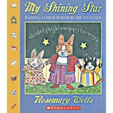 My Shining Star: Raising a Child Who is Ready to Learn - Paperback - GOOD