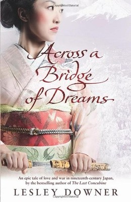Across A Bridge Of Dreams,Lesley Downer