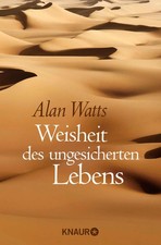 Weisheit des ungesicherten Lebens | Alan Watts | Taschenbuch | 176 S. | Deutsch