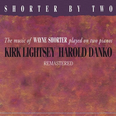 Kirk Lightsey & Shorter By Two: The Music of Wayne Shorter Play (CD) (US IMPORT)