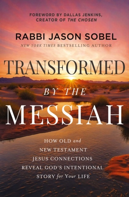 Transformed by the Messiah by Rabbi Jason Sobel (Hardback Book)