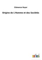 CléMence Royer | Origine De L'homme Et Des SociéTéS | Buch | FranzöSisch (2022)